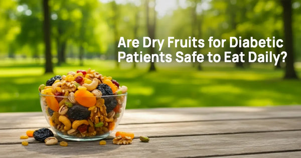 Are Dry Fruits for Diabetic Patients Safe to Eat Daily?