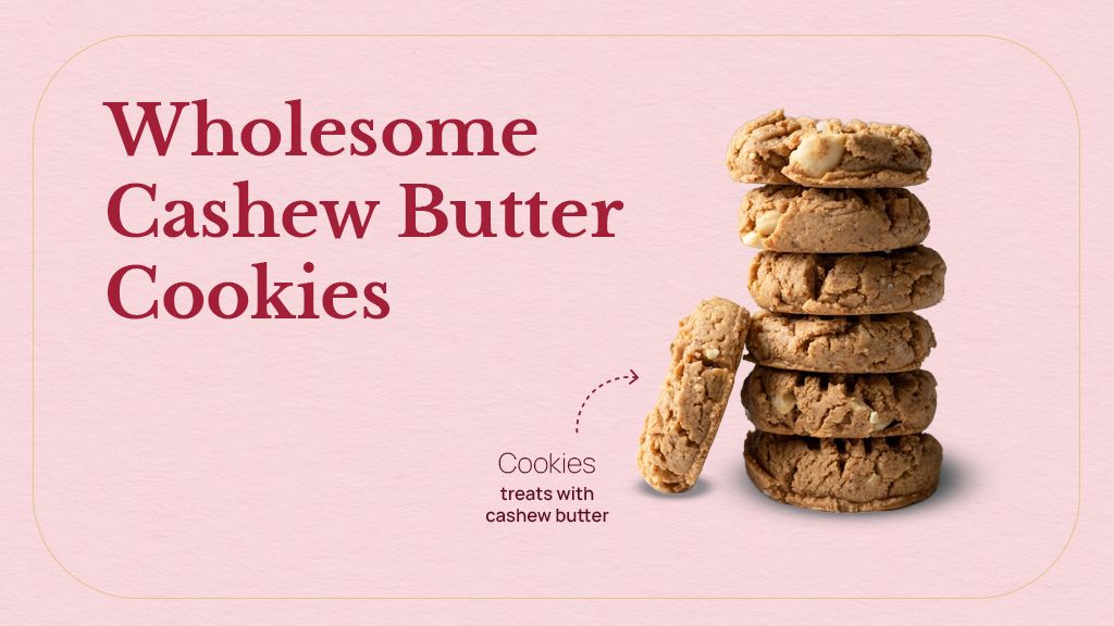 Wholesome Cashew Butter Cookies