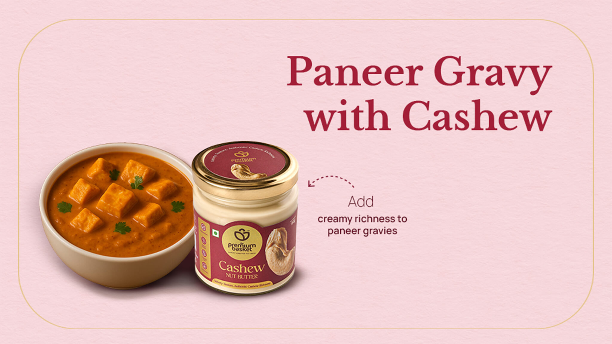 Paneer Gravy with Cashew