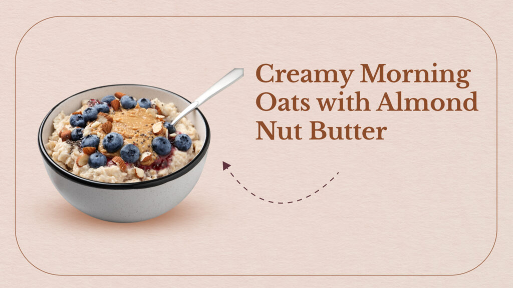 8 Delicious Ways to Use Almond Nut Butter in Everyday Meals