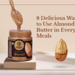 8 Delicious Ways to Use Almond Nut Butter in Everyday Meals